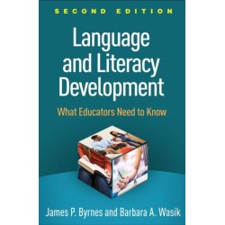 Language and Literacy Development, Second Edition: What Educators Need to Know