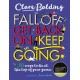 Fall Off, Get Back On, Keep Going: 10 ways to be at the top of your game!