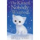 The The Kitten Nobody Wanted