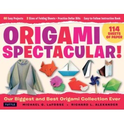 Origami Spectacular Kit: Our Biggest and Best Origami Collection Ever! (114 Sheets of Paper- 60 Easy Projects to Fold- 4 Different Paper Sizes- Practice Dollar Bills- Full-color Instruction Book)