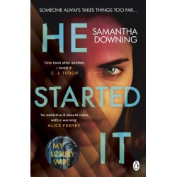 He Started It: The gripping Sunday Times Top 10 bestselling psychological thriller