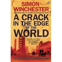 A Crack in the Edge of the World: The Great American Earthquake of 1906