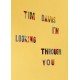 Tim Davis: I'm Looking Through You