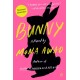 Bunny: A Novel
