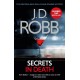 Secrets in Death: An Eve Dallas thriller (Book 45)