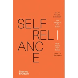 Self-Reliance: The Original 1841 Essay With Twelve New Essays