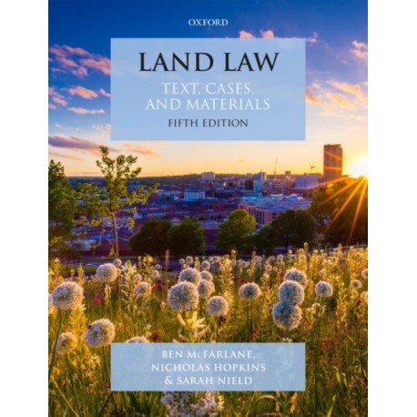 Land Law: Text, Cases and Materials
