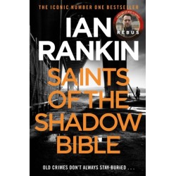 Saints of the Shadow Bible: The number one bestselling series that inspired BBC One’s REBUS