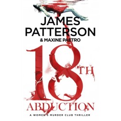 18th Abduction: Two mind-twisting cases collide (Women’s Murder Club 18)