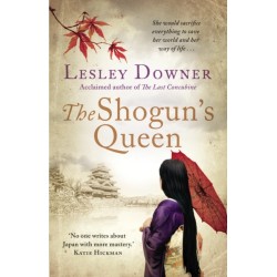 The Shogun's Queen: The Shogun Quartet, Book 1