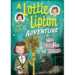 The Eagle of Rome A Lottie Lipton Adventure
