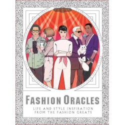 Fashion Oracles: Life and Style Inspiration from the Fashion Greats