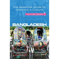 Bangladesh - Culture Smart!: The Essential Guide to Customs & Culture