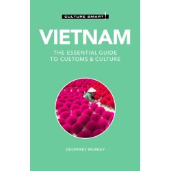 Vietnam - Culture Smart!: The Essential Guide to Customs & Culture