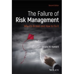 The Failure of Risk Management: Why It's Broken and How to Fix It