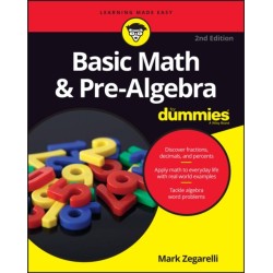 Basic Math & Pre-Algebra For Dummies