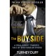 The Buy Side: A Wall Street Trader's Tale of Spectacular Excess