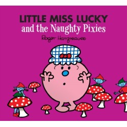 Little Miss Lucky and the Naughty Pixies