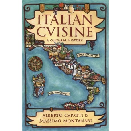 Italian Cuisine: A Cultural History