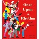 Once Upon a Rhythm: The story of music