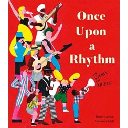 Once Upon a Rhythm: The story of music
