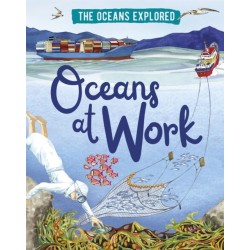 The Oceans Explored: Oceans at Work