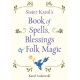 Sister Karol's Book of Spells, Blessings & Folk Magic