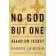 No God but One: Allah or Jesus?: A Former Muslim Investigates the Evidence for Islam and Christianity