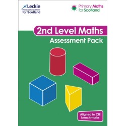 Second Level Assessment Pack: For Curriculum for Excellence Primary Maths