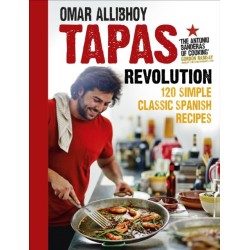 Tapas Revolution: 120 Simple Classic Spanish Recipes
