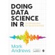 Doing Data Science in R: An Introduction for Social Scientists
