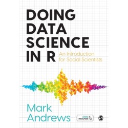 Doing Data Science in R: An Introduction for Social Scientists