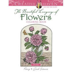 Creative Haven The Beautiful Language of Flowers Coloring Book