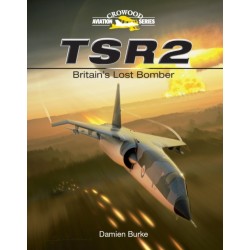 TSR2 - Britain's Lost Bomber