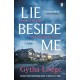 Lie Beside Me: The twisty and gripping psychological thriller from the Richard & Judy bestselling author