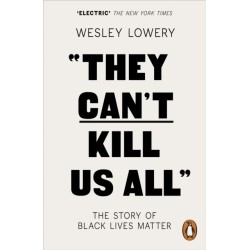 They Can't Kill Us All: The Story of Black Lives Matter