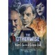 The Otherwise: The Screenplay for a Horror Film That Never Was