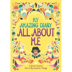 My Amazing Diary All About Me: A Secret Journal Full of My Favourite Things