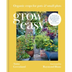 Grow Easy: Organic crops for pots and small plots