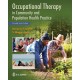 Occupational Therapy in Community and Population Health Practice