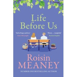 Life Before Us: A heart-warming story about hope and second chances from the bestselling author
