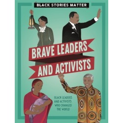 Black Stories Matter: Brave Leaders and Activists