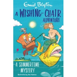 A Wishing-Chair Adventure: A Summertime Mystery: Colour Short Stories