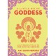 Little Bit of Goddess, A: An Introduction to the Divine Feminine