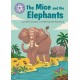 The Reading Champion: The Mice and the Elephants: Independent Reading Purple 8