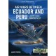 Air Wars Between Ecuador and Peru: Volume 3 - Aerial Operations over the Condor Mountain Range, 1995
