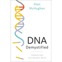 DNA Demystified: Unravelling the Double Helix