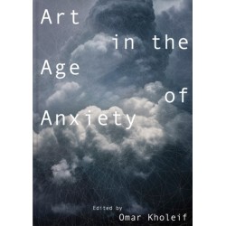 Art in the Age of Anxiety