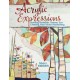 Acrylic Expressions: Painting Authentic Themes and Creating Your Visual Vocabulary