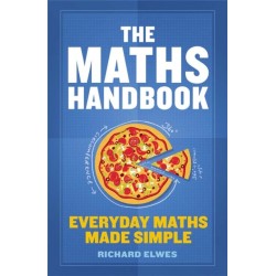 The Maths Handbook: Everyday Maths Made Simple